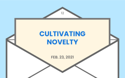 Cultivating novelty