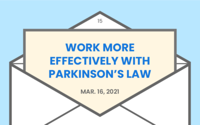 How to avoid procrastination and work more effectively with Parkinson’s Law